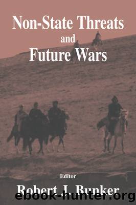Non-state Threats and Future Wars by Robert J. Bunker