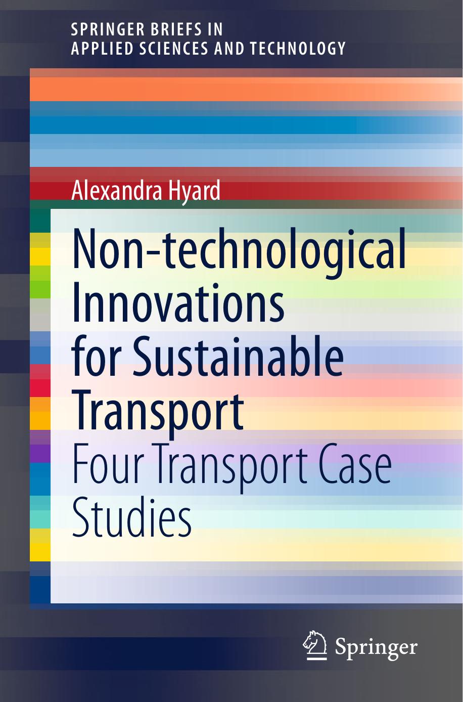 Non-technological Innovations for Sustainable Transport by Four Transport Case Studies (2014)