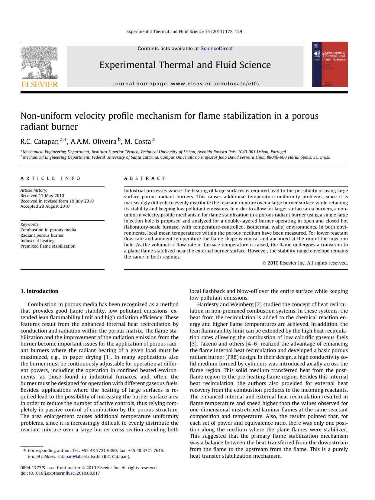 Non-uniform velocity profile mechanism for flame stabilization in a porous radiant burner by R.C. Catapan & A.A.M. Oliveira & M. Costa