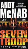 Non.Fiction.03.Seven.Troop.2008 by McNab Andy