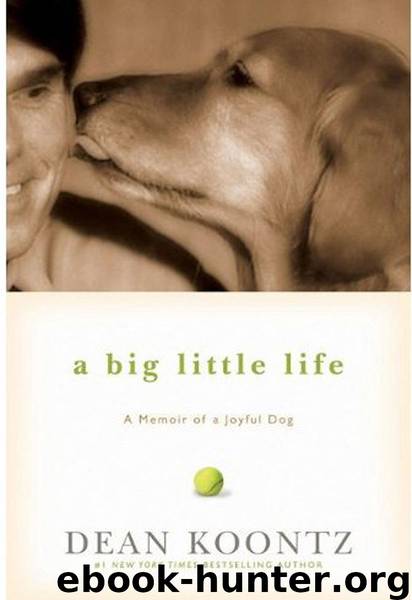 Non.Fiction.A.Big.Little.Life.2009 by Koontz Dean