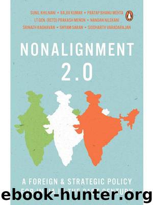NonAlignment 2.0: A Foreign and Strategic Policy for India in the 21st Century by Sunil Khilnani