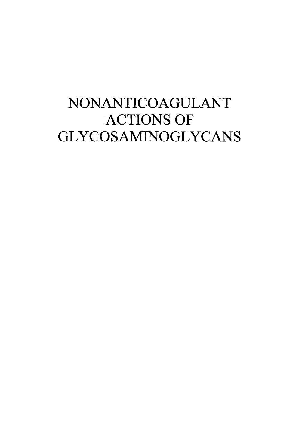 Nonanticoagulant Actions of Glycosaminoglycans by Reinhard Malsch Job Harenberg (auth.) Job Harenberg Benito Casu (eds.)