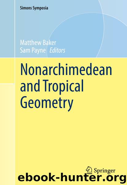 Nonarchimedean and Tropical Geometry by Matthew Baker & Sam Payne