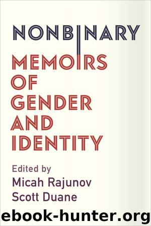 Nonbinary by Micah Rajunov