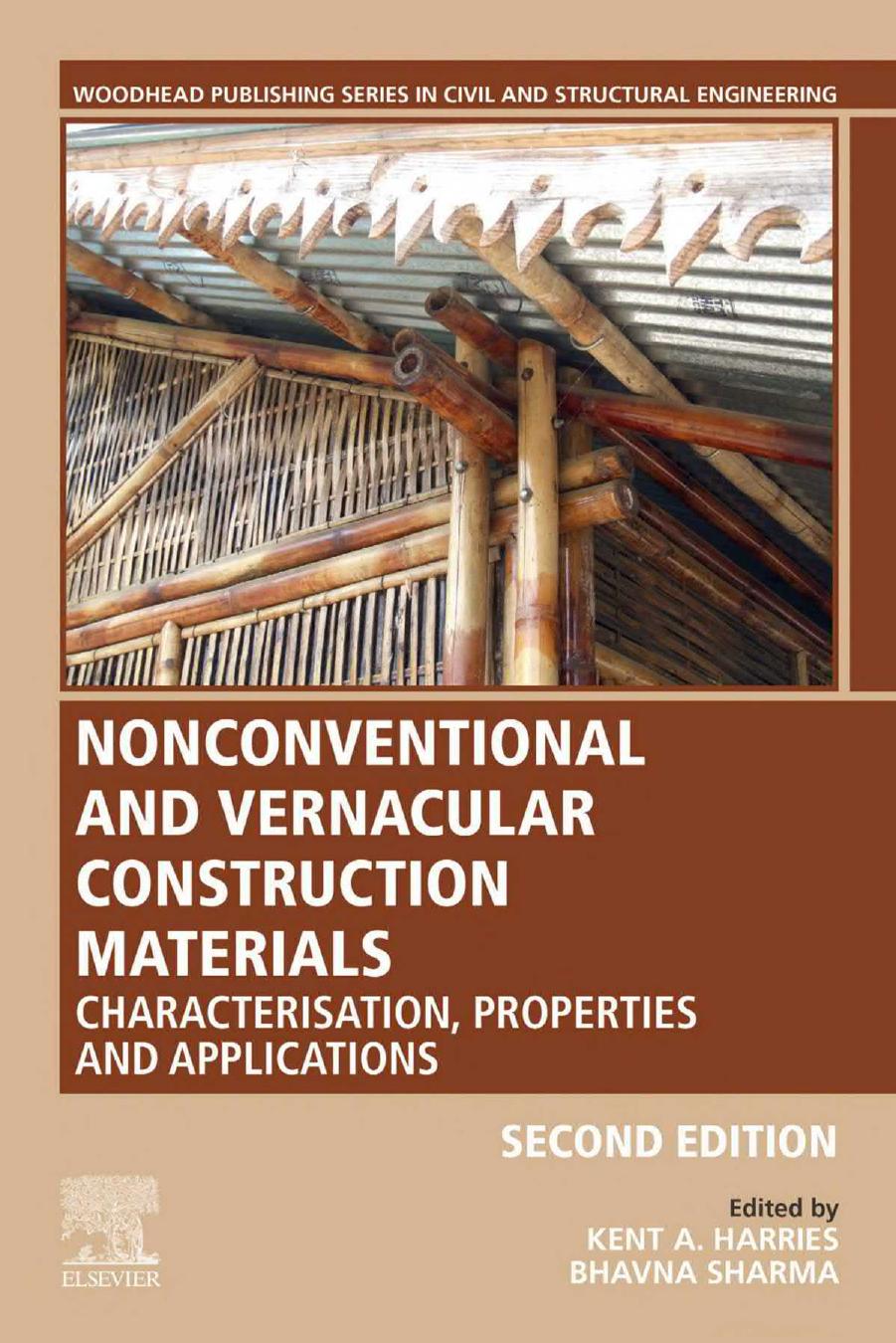 Nonconventional and vernacular construction materials: characterisation, properties and applications by Harries Kent Alexander; Sharma Bhavna