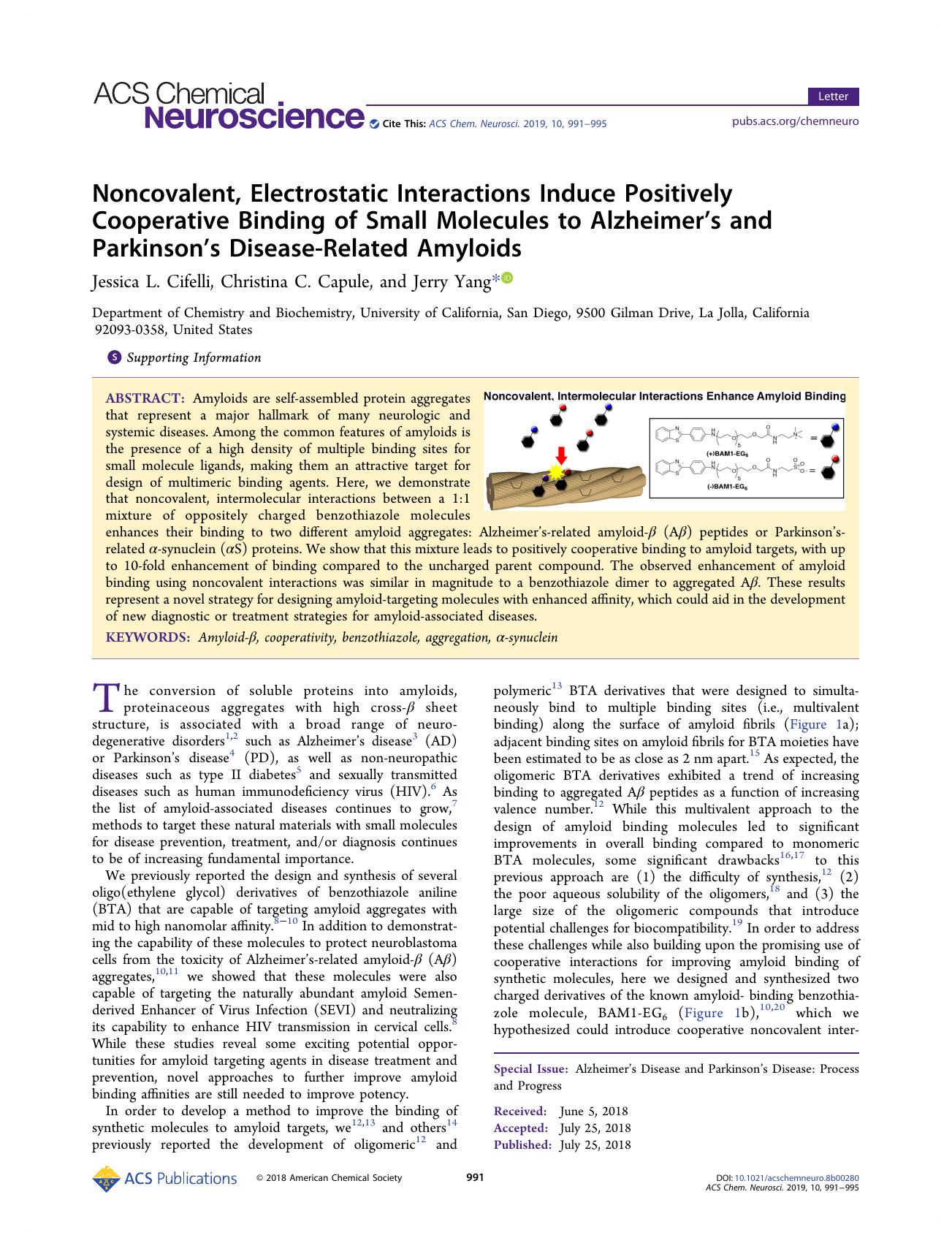 Noncovalent, Electrostatic Interactions Induce Positively Cooperative Binding of Small Molecules to Alzheimerâs and Parkinsonâs Disease-Related Amyloids by Jessica L. Cifelli Christina C. Capule and Jerry Yang