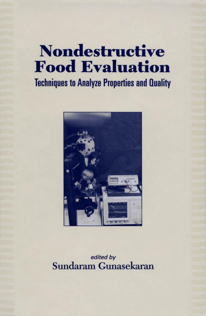 Nondestructive food evaluation : techniques to analyze properties and quality by Sudaram Gunasekaran