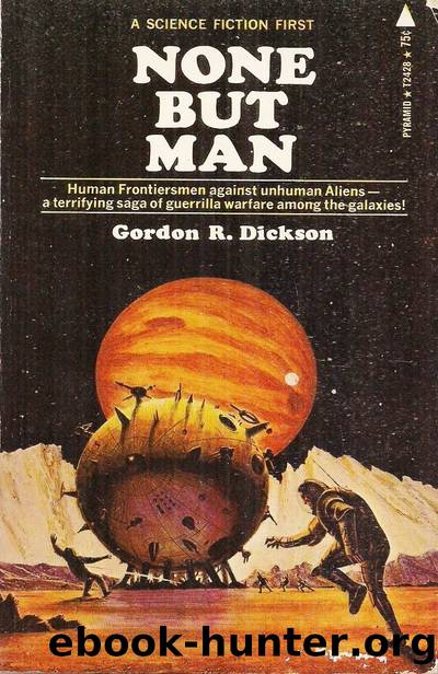 None But Man by Gordon R. Dickson