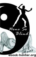 None So Blind by LJ Maas