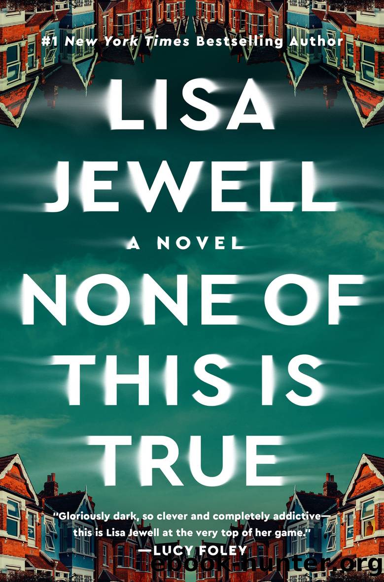 None of This Is True by Lisa Jewell