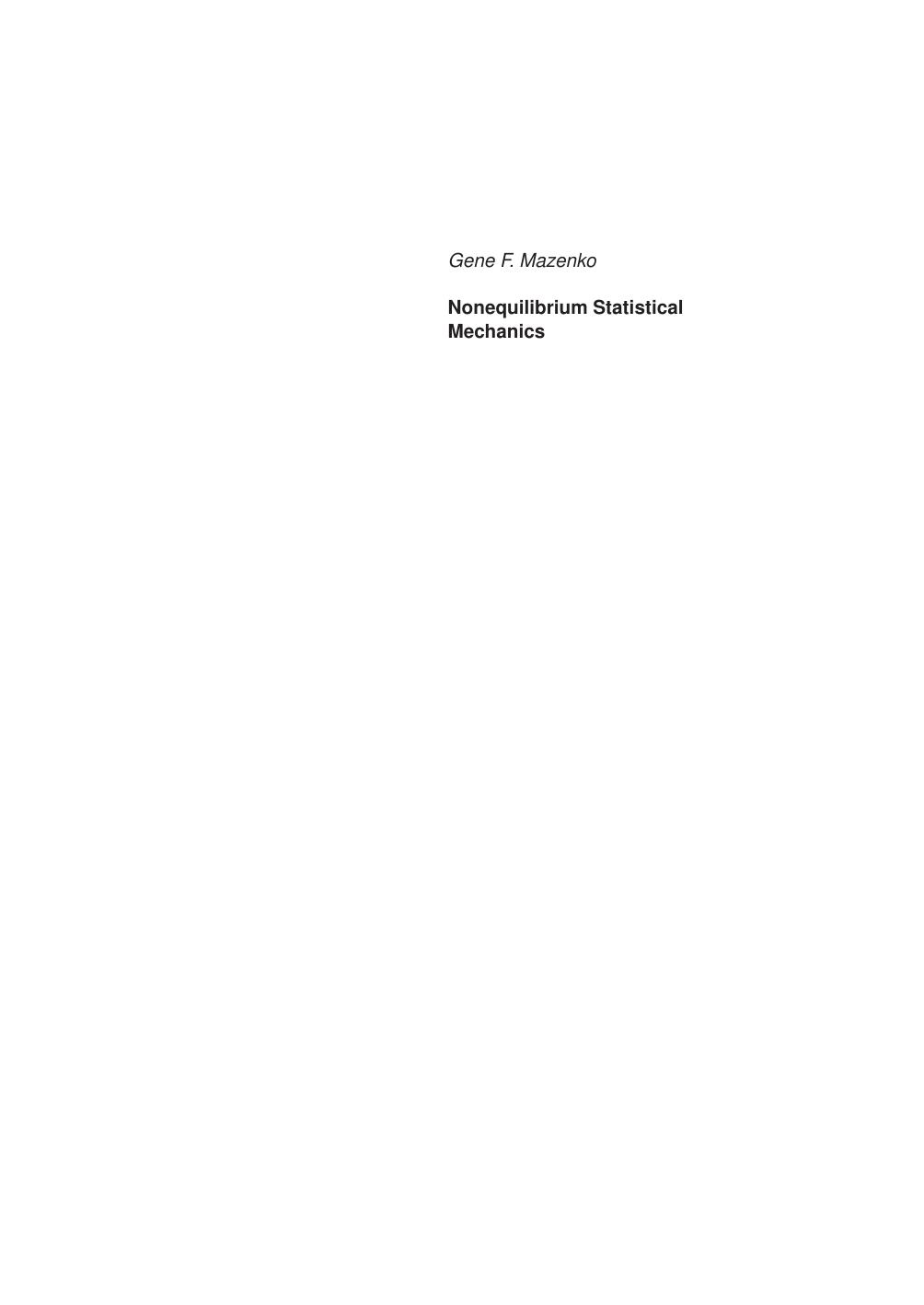 Nonequilibrium Statistical Mechanics by Gene F. Mazenko