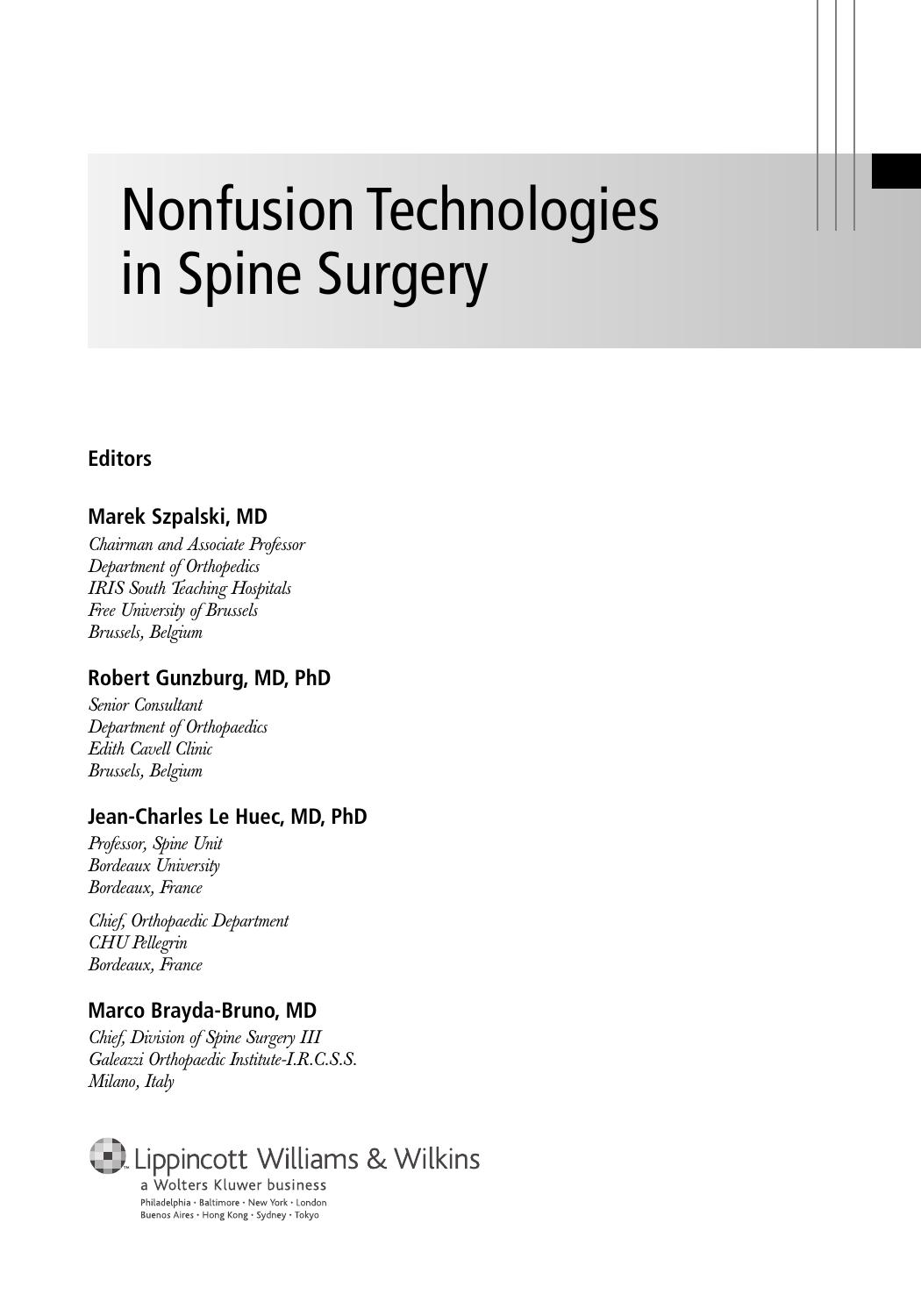Nonfusion Technologies in Spine Surgery by Marek Szpalski MD Robert Gunzburg MD PhD Jean Charles Le Huec MD PhD Marco Brayda-Bruno MD