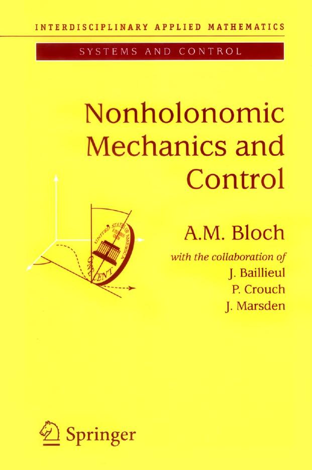 Nonholonomic Mechanics and Control by A.M. Bloch J. Baillieul P. Crouch J. Marsden