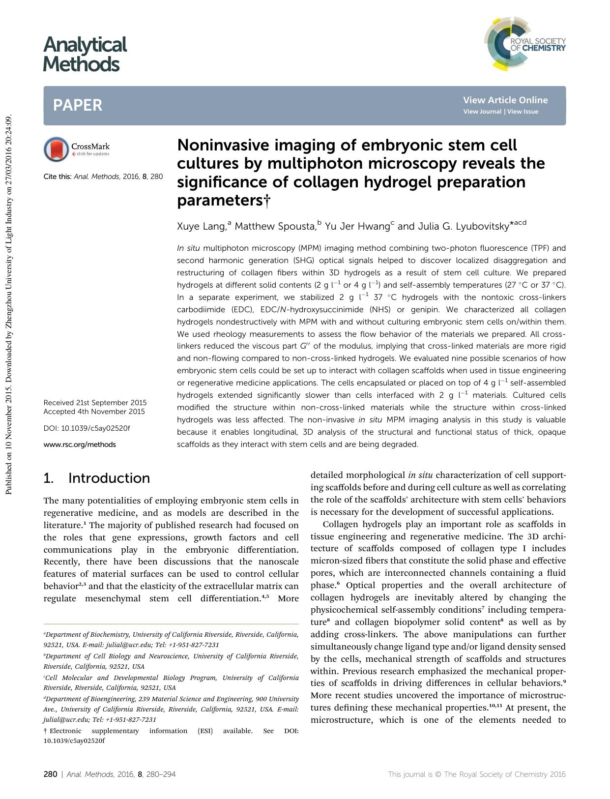 Noninvasive imaging of embryonic stem cell cultures by multiphoton microscopy reveals the significance of collagen hydrogel preparation parameters by Xuye Lang & Matthew Spousta & Yu Jer Hwang & Julia G. Lyubovitsky