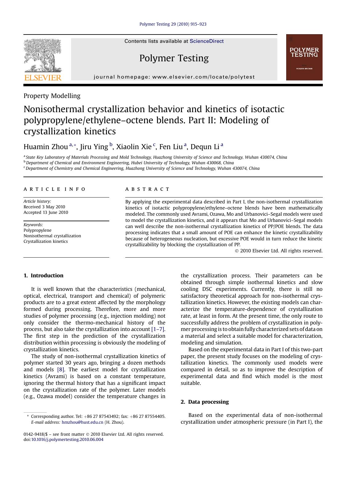 Nonisothermal crystallization behavior and kinetics of isotactic polypropyleneethylene-octene blends. Part II: Modeling of crystallization kinetics by Huamin Zhou & Jiru Ying & Xiaolin Xie & Fen Liu & Dequn Li