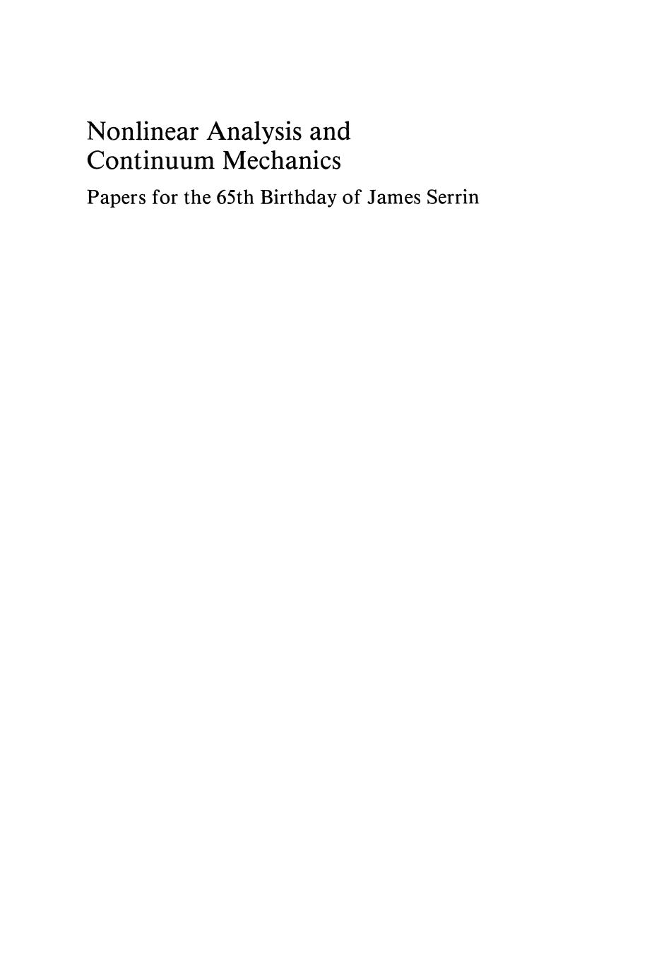 Nonlinear Analysis and Continuum Mechanics: Papers for the 65th Birthday of James Serrin by unknow