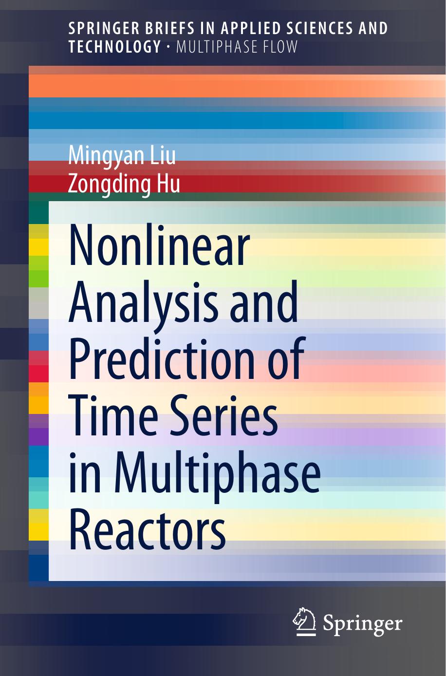 Nonlinear Analysis and Prediction of Time Series in Multiphase Reactors (2014) by Unknown