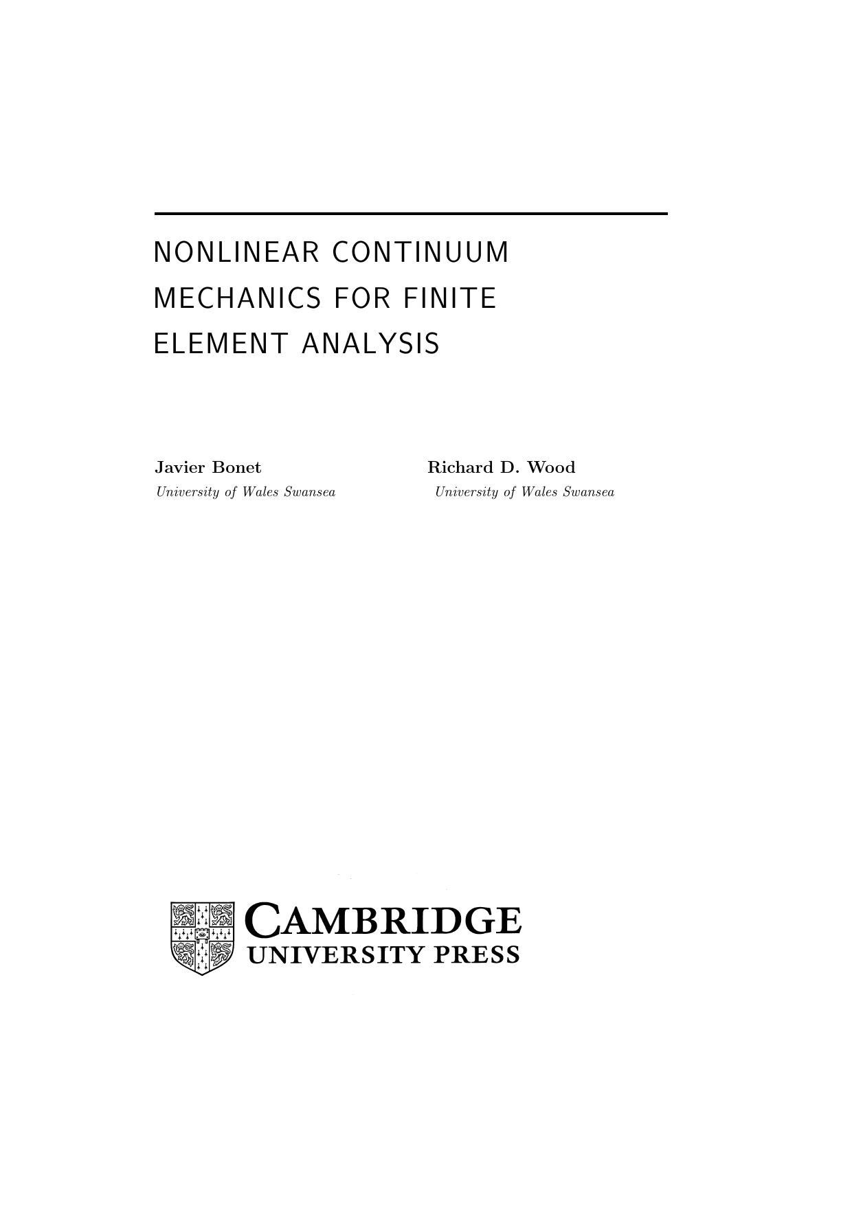 Nonlinear Continuum Mechanics For Finite Element Analysis by Bonet Wood