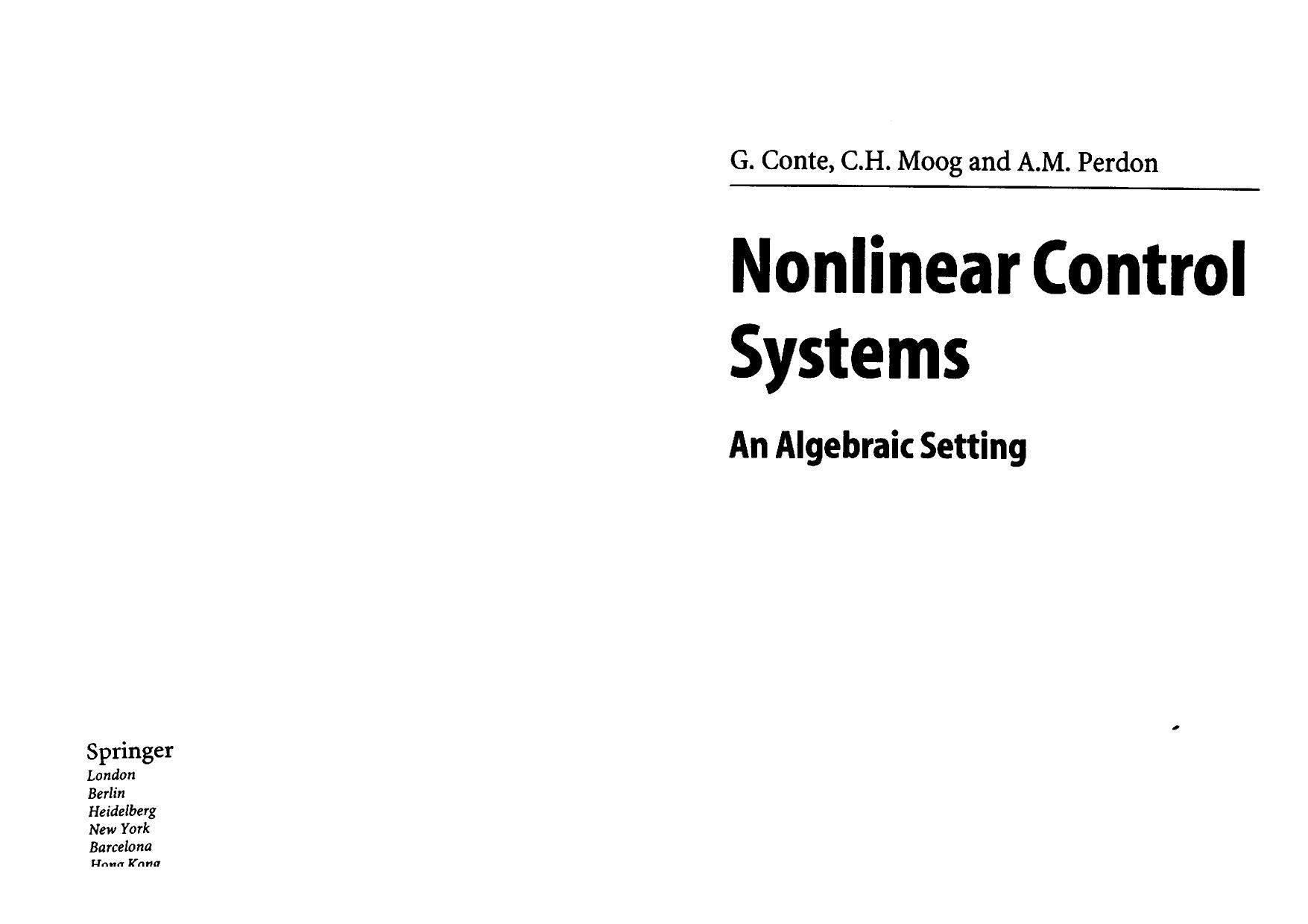 Nonlinear Control Systems An Algebraic Setting by G. Conte C.H. Moog A.M. Perdon