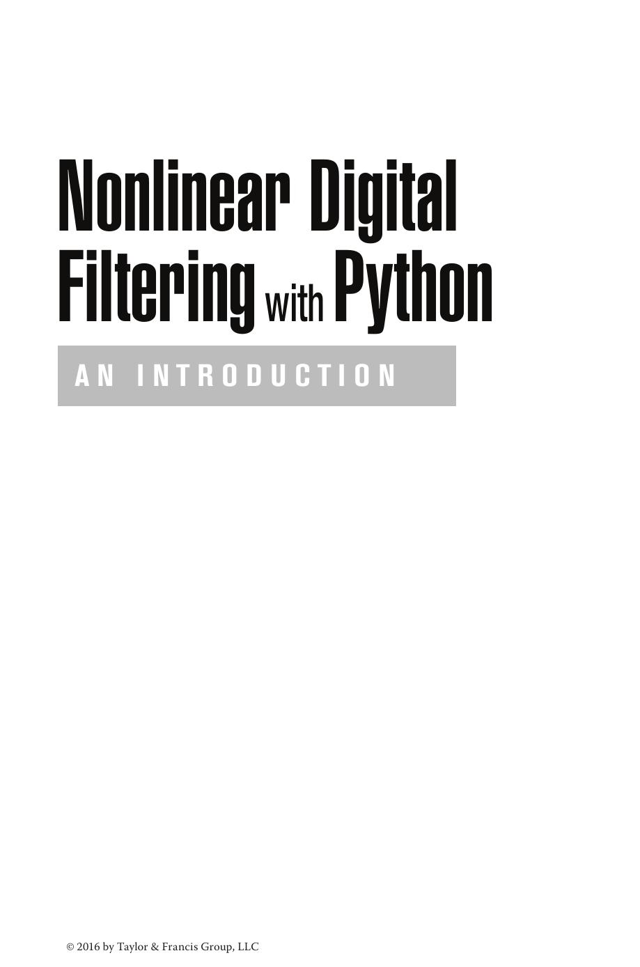 Nonlinear Digital Filtering with Python: An Introduction by Unknow