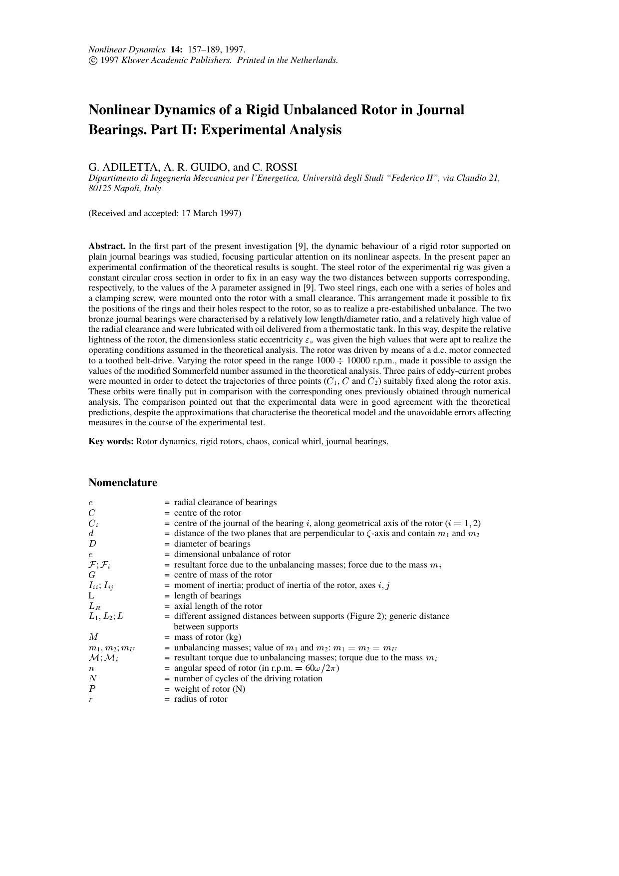 Nonlinear Dynamics of a Rigid Unbalanced Rotor in Journal Bearings. Part II: Experimental Analysis by Unknown