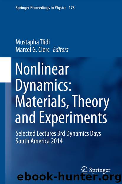 Nonlinear Dynamics: Materials, Theory and Experiments by Mustapha Tlidi & Marcel. G. Clerc