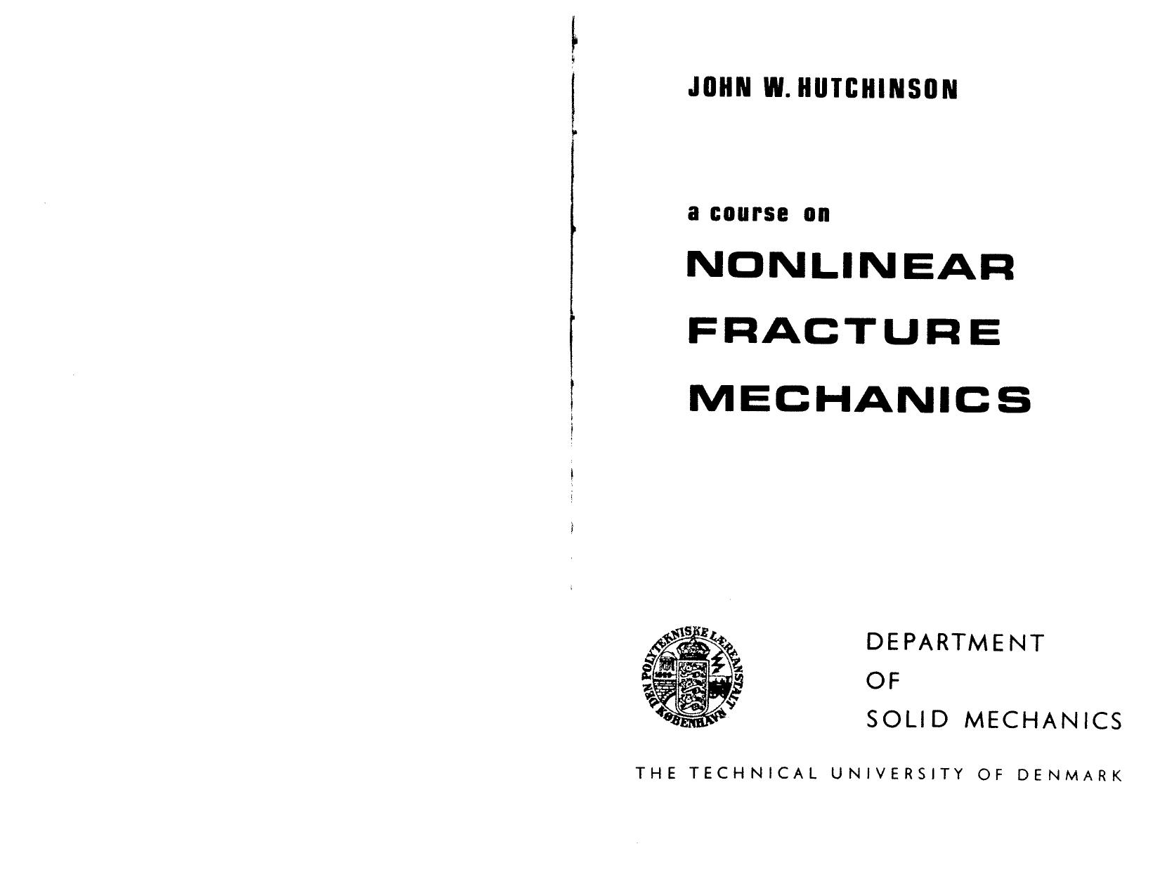 Nonlinear Fracture Mechanics by Hutchinson J.W