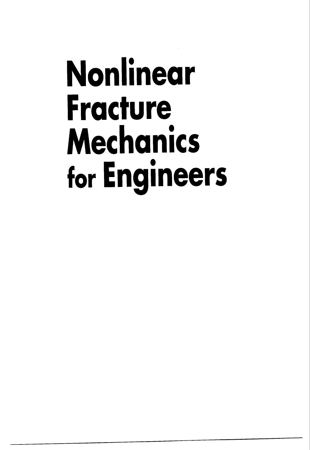 Nonlinear Fracture Mechanics for Engineers by Ashok Saxena