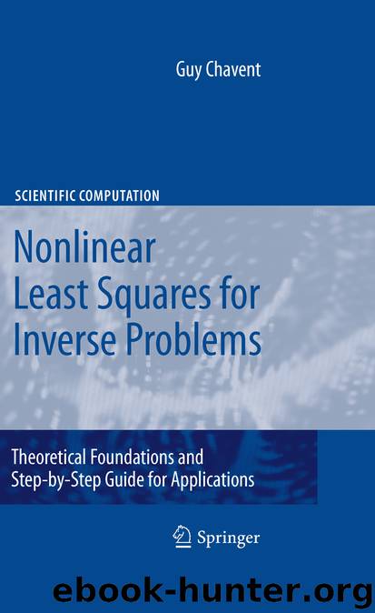 Nonlinear Least Squares for Inverse Problems by Guy Chavent