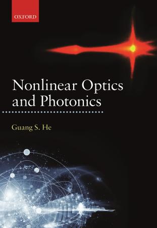 Nonlinear Optics and Photonics by Guang S. He