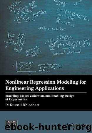 Nonlinear Regression Modeling for Engineering Applications by Rhinehart R. Russell;