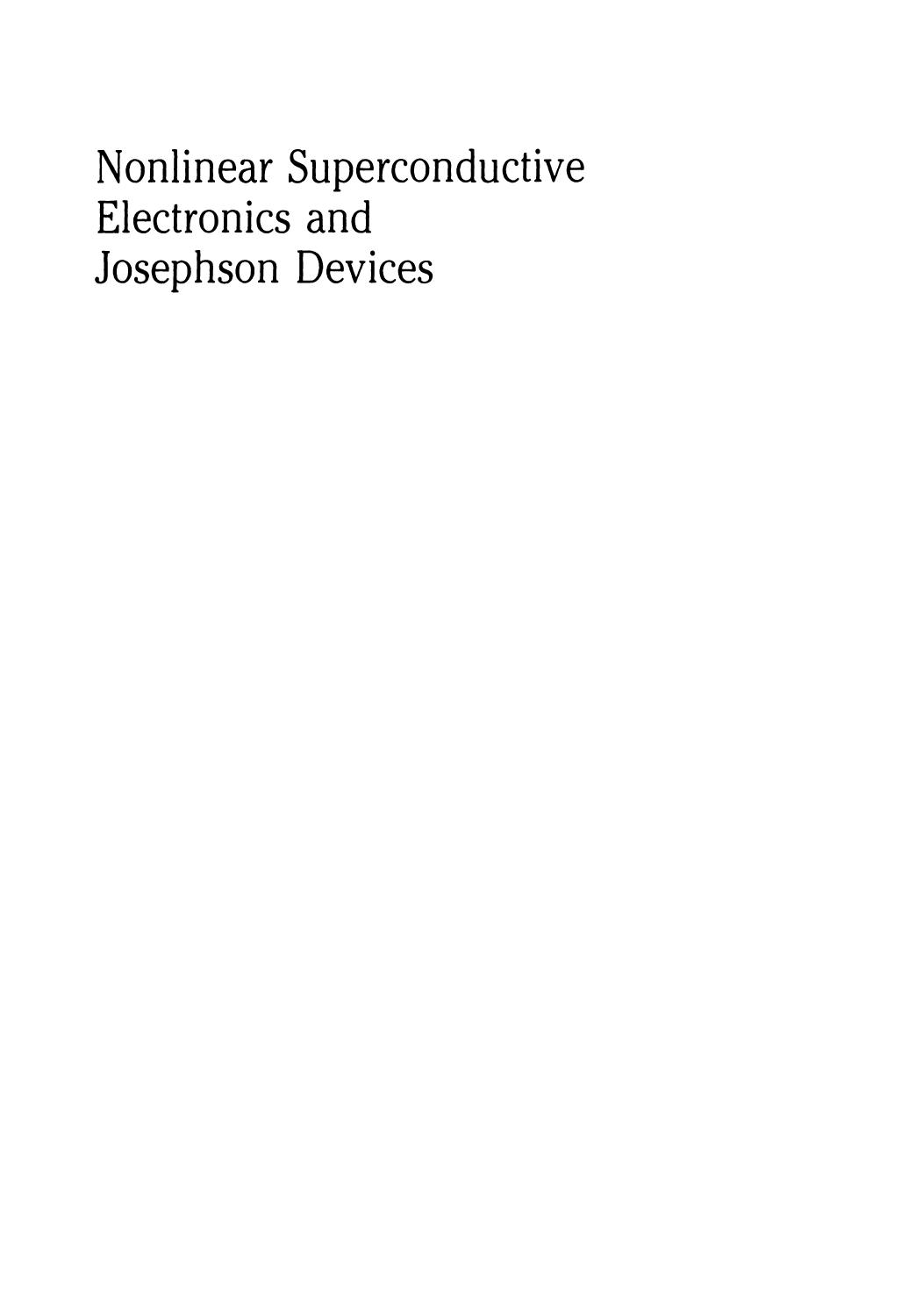 Nonlinear Superconductive Electronics and Josephson Devices by unknow