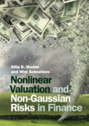 Nonlinear Valuation and Non-Gaussian Risks in Finance by Dilip B. Madan Wim Schoutens