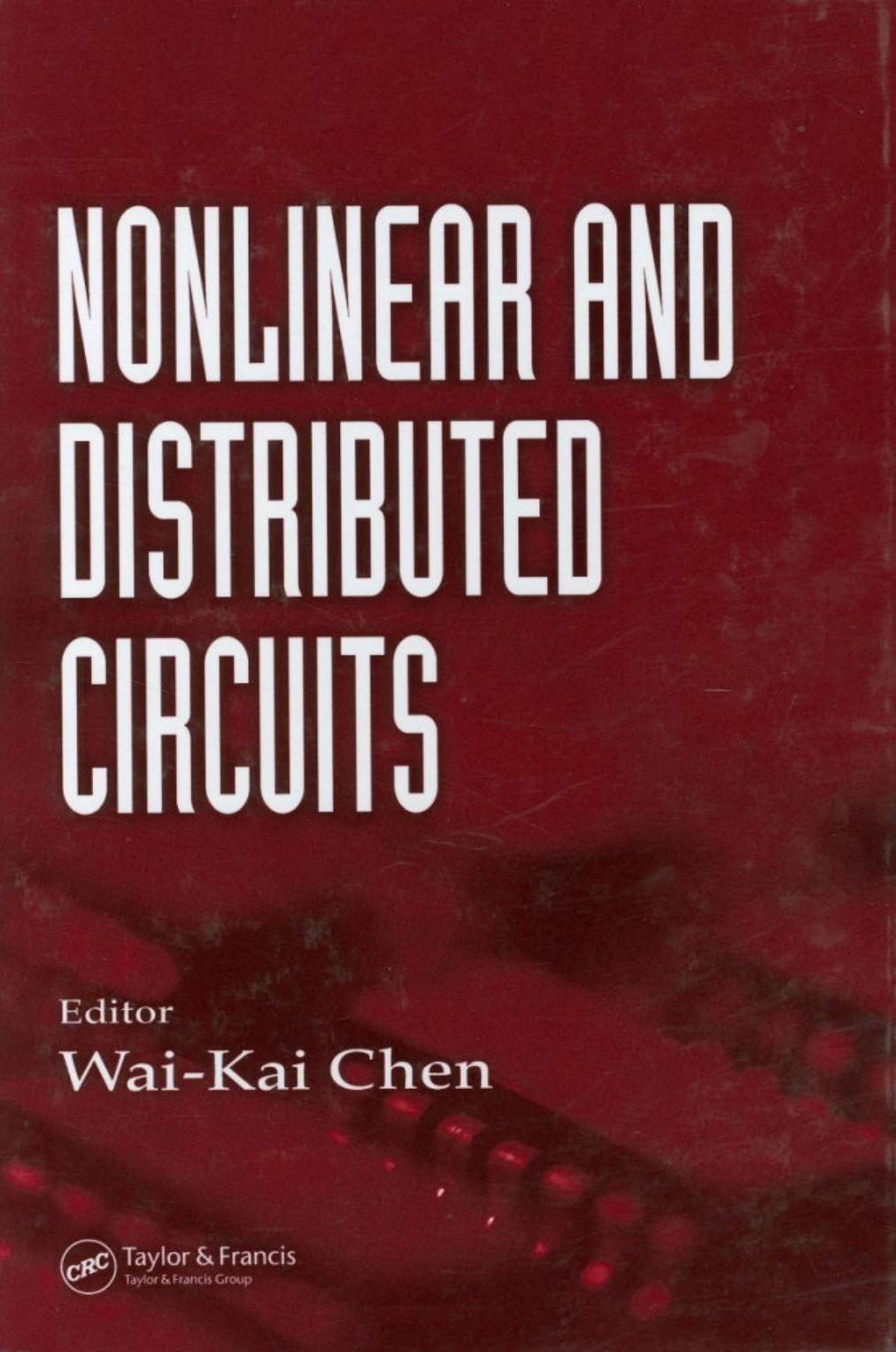 Nonlinear and Distributed Circuits by Wai-Kai Chen