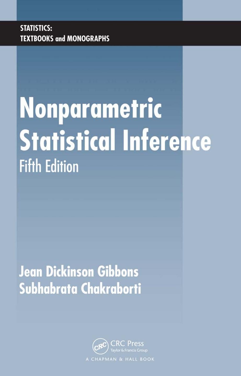 Nonparametric Statistical Inference, Fifth Edition by Chakraborti Subhabrata; Gibbons Jean Dickinson