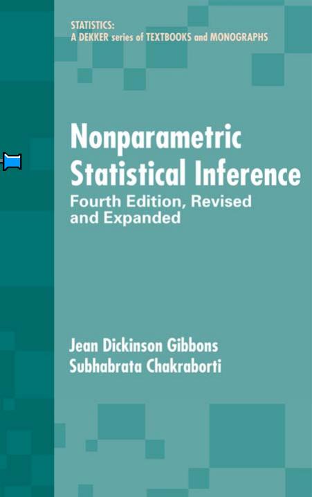 Nonparametric Statistical Inference, Fourth Edition (Statistics: a Series of Textbooks and Monographs) by Jean Dickinson Gibbons Subhabrata Chakraborti