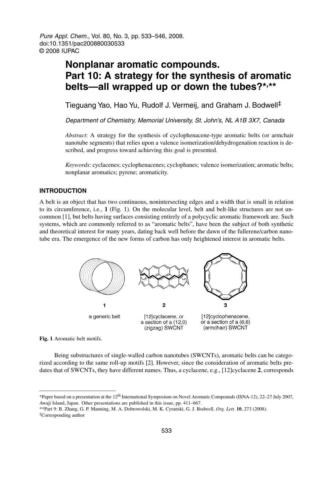 Nonplanar aromatic compounds. Part 10: A strategy for the synthesis of aromatic belts-all wrapped up or down the tubes? by Tieguang Yao Hao Yu Rudolf J. Vermeij & Graham J. Bodwell