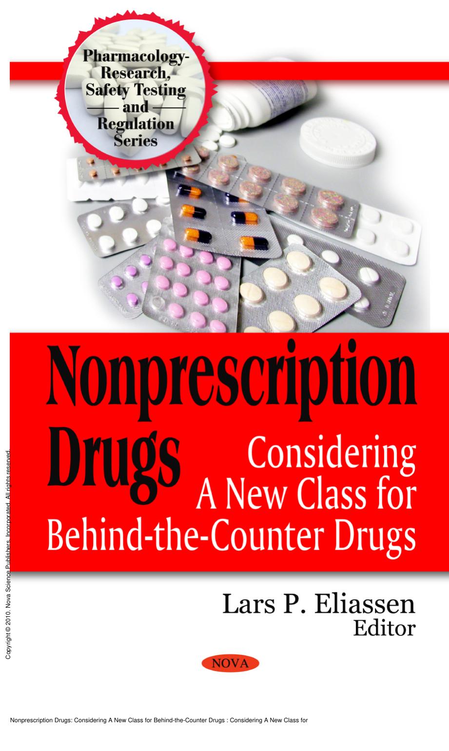 Nonprescription Drugs: Considering A New Class for Behind-the-Counter Drugs : Considering A New Class for Behind-the-Counter Drugs by Lars P. Eliassen