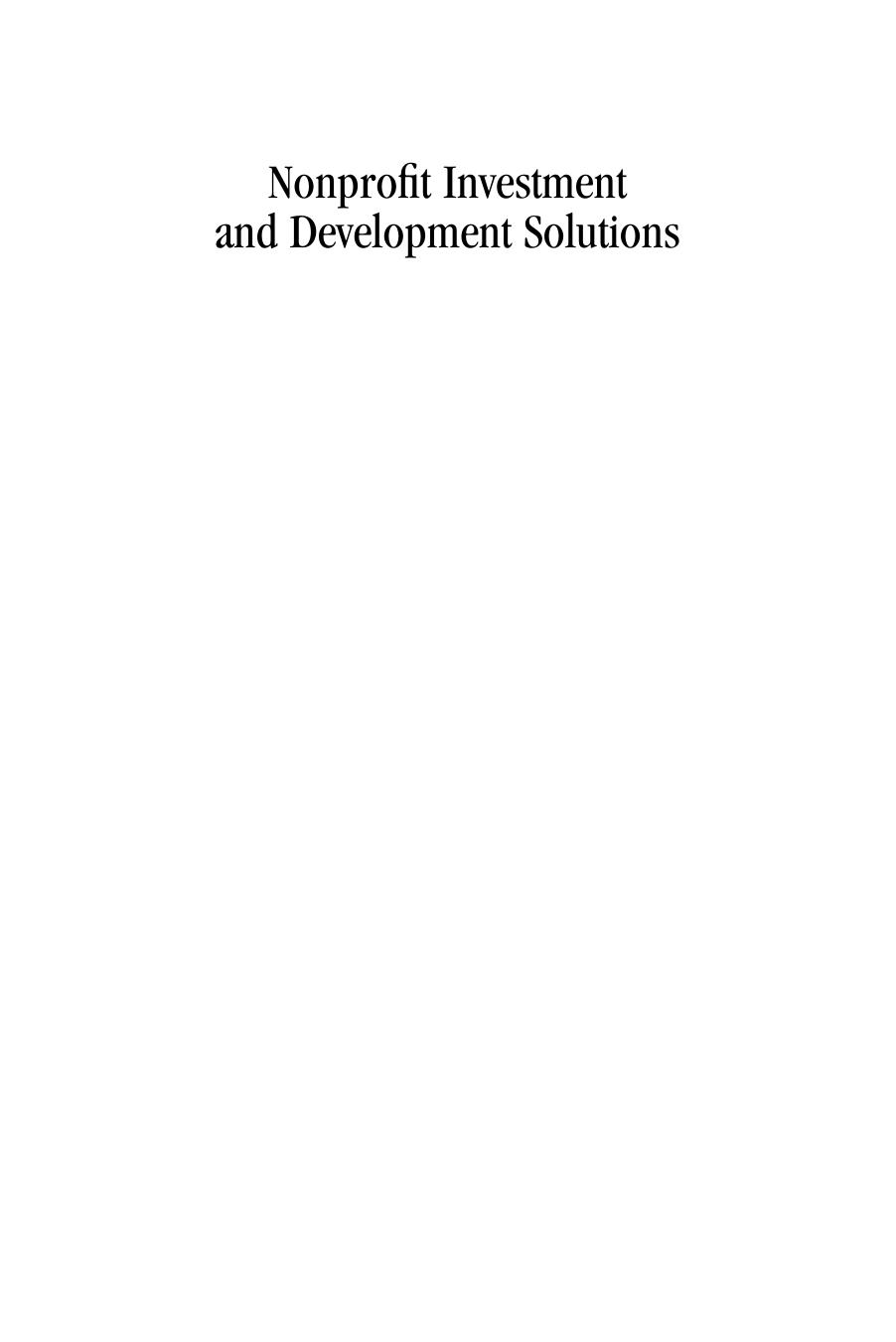 Nonprofit Investment and Development Solutions: A Guide to Strategies and Solutions for Thriving in Today's Economy by Roger Matloff Joy Hunter Chaillou(auth.)