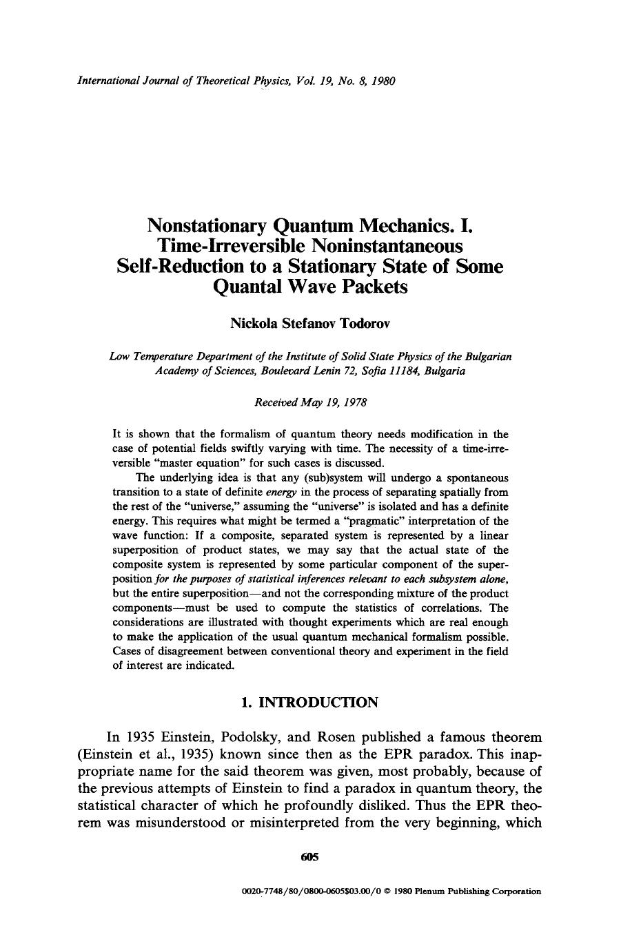 Nonstationary quantum mechanics. I. Time-irreversible noninstantaneous self-reduction to a stationary state of some quantal wave packets by Unknown