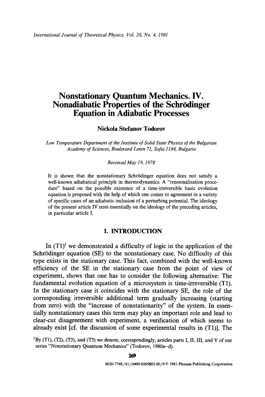 Nonstationary quantum mechanics. IV. Nonadiabatic properties of the Schr&#x00F6;dinger equation in adiabatic processes by Unknown