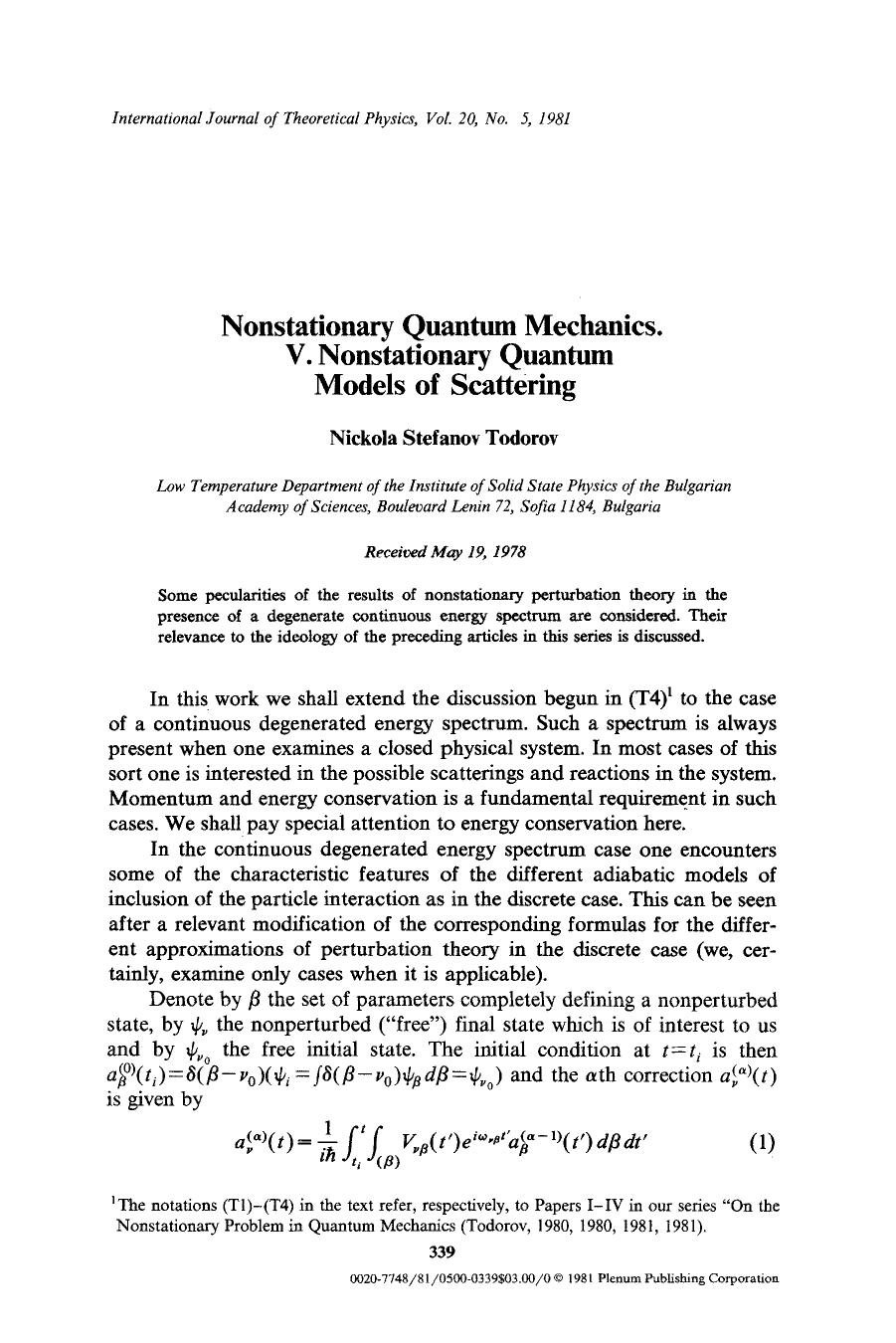 Nonstationary quantum mechanics. V. Nonstationary quantum models of scattering by Unknown