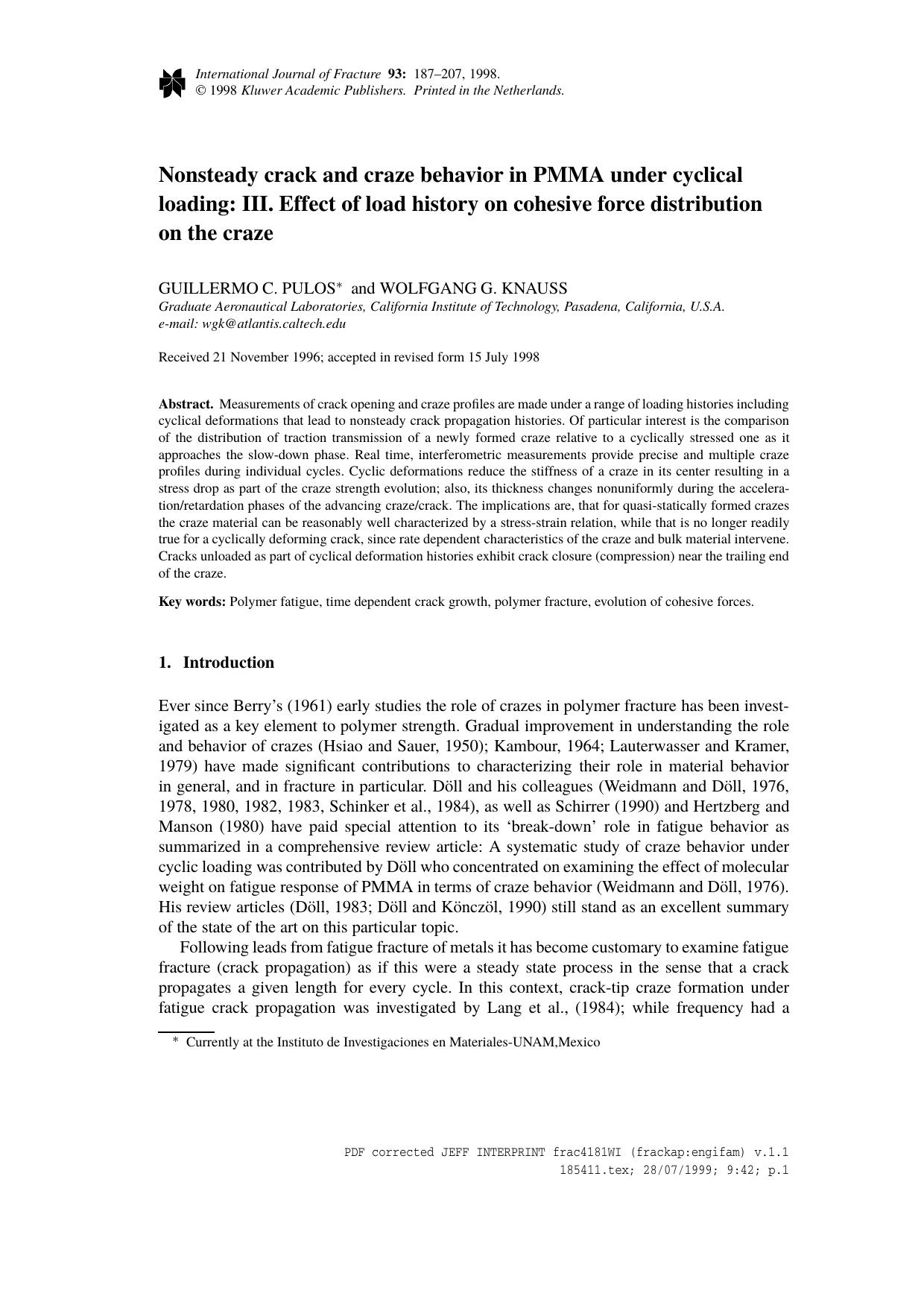 Nonsteady crack and craze behavior in PMMA under cyclical loading: III. Effect of load history on cohesive force distribution on the craze by Unknown