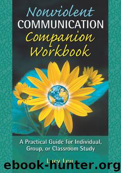 Nonviolent Communication Companion Workbook by Lucy Leu
