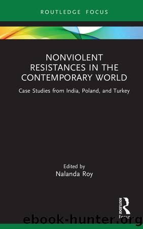 Nonviolent Resistances in the Contemporary World by Nalanda Roy