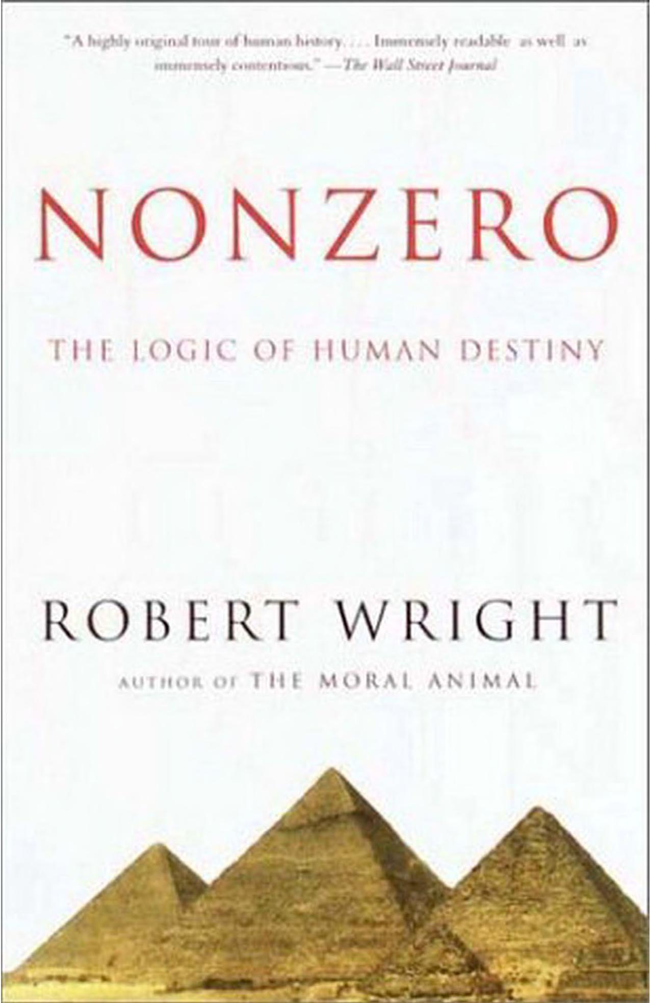 Nonzero: The Logic of Human Destiny by Robert Wright