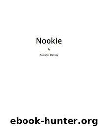 Nookie (Nookie Series) by Dansby Anieshea