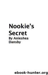 Nookie's Secret (Nookie 2) (Nookie Series) by Dansby Anieshea; Q.B. Wells