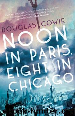 Noon in Paris, Eight in Chicago by Douglas Cowie